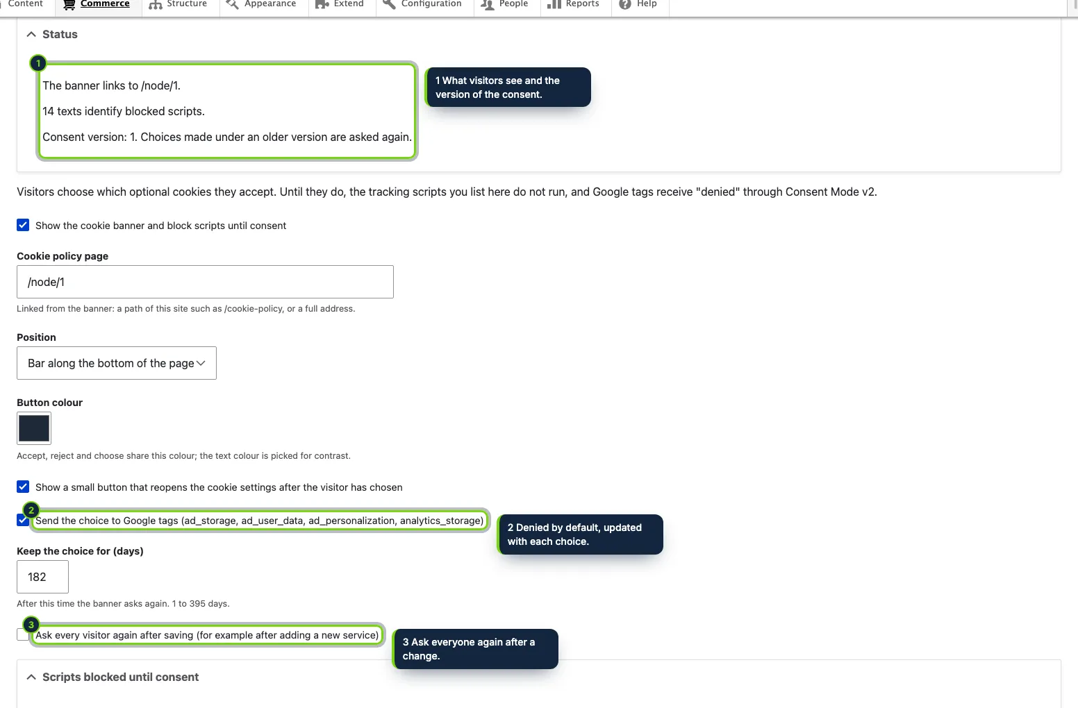 Commerce › Configuration › Cookie consent: a status, the cookie policy page, the look of the banner, Consent Mode v2 and how long the choice is kept.
